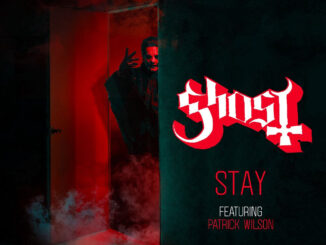 GHOST: âSTAY (FEATURING PATRICK WILSON)” DIGITAL SINGLE OUT NOW