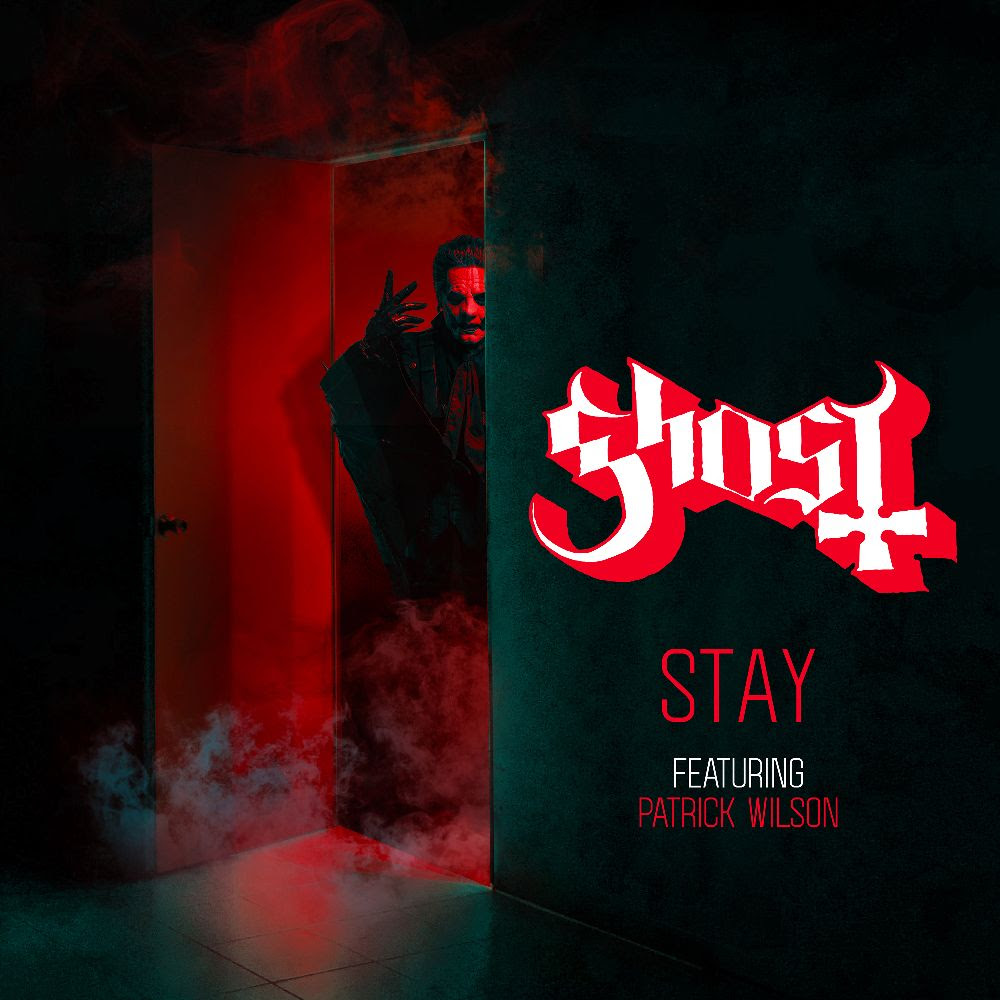 GHOST: âSTAY (FEATURING PATRICK WILSON)” DIGITAL SINGLE OUT NOW