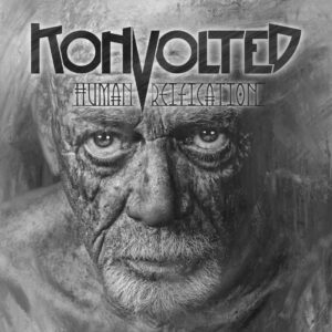 KONVOLTED Transform Their Design For ‘Human Reification’ â Out Aug 1st KONVOLTED Transform Their Design For ‘Human Reification’ â Out Aug 1st