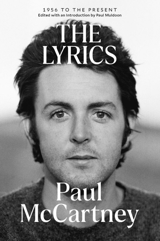 PAUL McCARTNEY: THE LYRICS: 1956 to the Present OUT IN PAPERBACK NOVEMBER 7th
