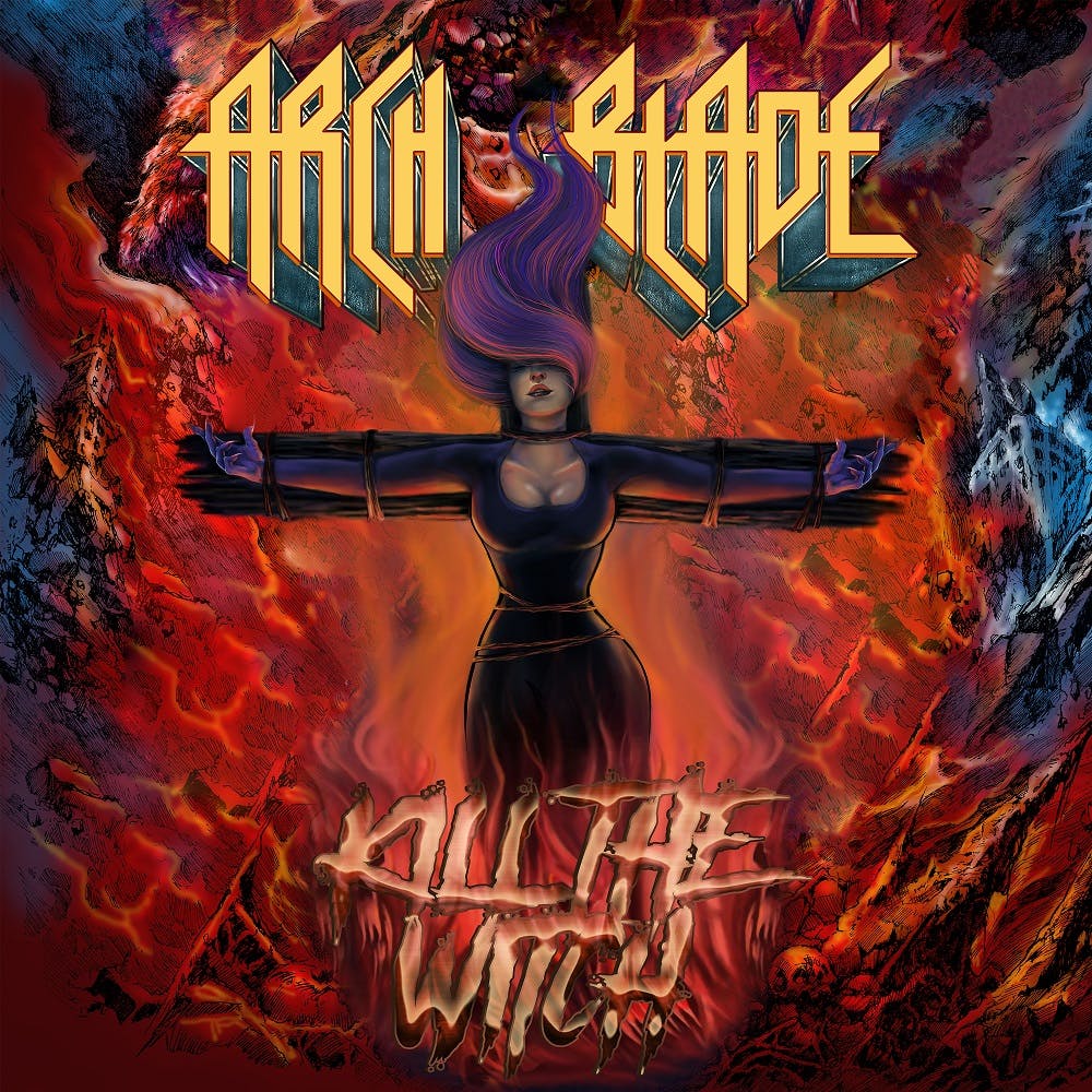 Rockshots Records – Out Now! ARCH BLADE’s New Album “Kill The Witch”