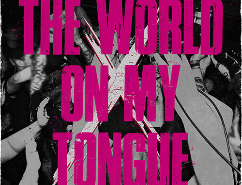 RXPTRS Release Single and Music Video for Powerful New Single “The World on My Tongue”