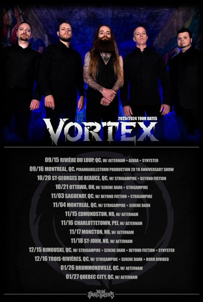 VORTEX Announces Eastern Canadian Tour Dates (QC, ON, NB, PEI) In Support of New Album âThe Future Remains In Oblivionâ Out Now!