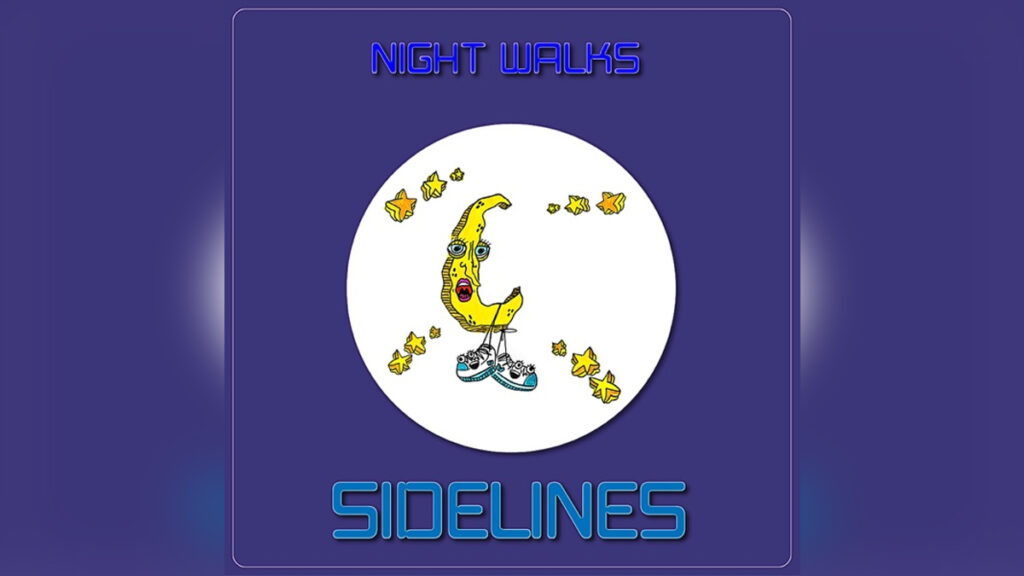 NIGHT WALKS 'Sidelines - Single' - Cover Photo