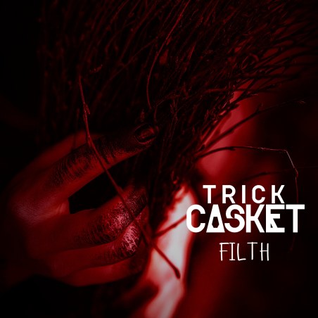EPK – Trick Casket – Filth (single) (2023)