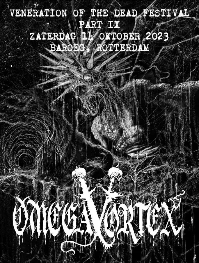 OMEGAVORTEX Live Paranormal Death @ Veneration of the Dead Fest, NL. October 11th!