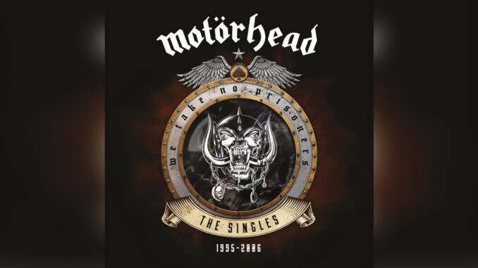 MOTÖRHEAD 'We Take No Prisoners - The Singles 1995-2006' - Cover Photo