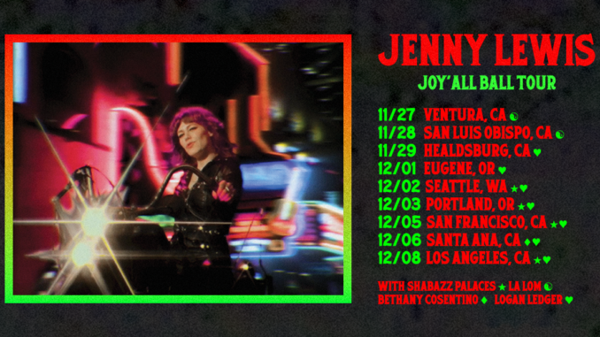 JENNY LEWIS ANNOUNCES JOYâALL BALL TOUR SUPPORT