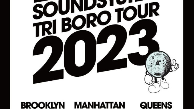 LCD SOUNDSYSTEM ANNOUNCE 2023 RESIDENCY LCD SOUNDSYSTEM ANNOUNCE 2023 RESIDENCY
