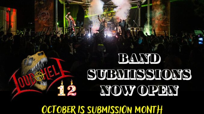 Reminder – Band Submissions End Oct 31st For LOUD AS HELL Festival 2024 Lineup – Camping & Extreme Music In Alberta’s Badlands – Drumheller, AB