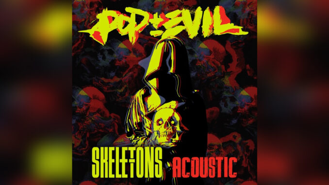 POP EVIL 'Skeletons (Acoustic Version) - Single' - Cover Photo POP EVIL 'Skeletons (Acoustic Version) - Single' - Cover Photo