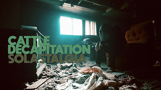 Cattle Decapitation Unleashes “Solastalgia” Video Cattle Decapitation Unleashes “Solastalgia” Video