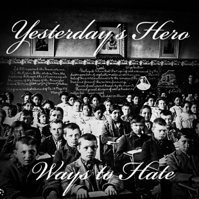 EPK – Yesterday’s Hero – Ways To Hate (2023)