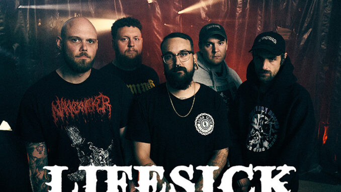 Lifesick – Tour Lifesick – Tour