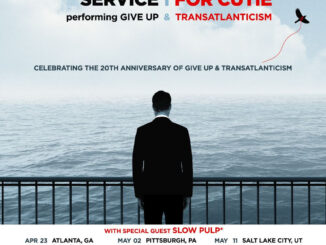 THE POSTAL SERVICE + DEATH CAB FOR CUTIE EXTEND 20TH ANNIVERSARY CO-HEADLINE TOUR