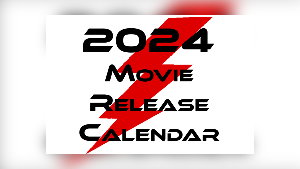 2024 MOVIE RELEASE CALENDAR INFRARED MAGAZINE