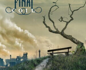 FINAL COIL Welcome You To The ‘The World We Inherited’ â Out Jan 16th