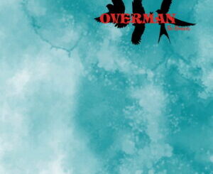 OVERMAN Flip The Switch On ‘Itâs All Overman (Remix Album)’ â Out Jan 26th