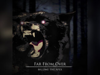 BECOME THE APEX 'Far From Over - Single' - COVER PHOTO