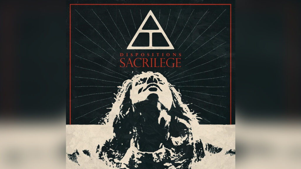 DISPOSTIONS 'Sacrilege - Single' - COVER PHOTO