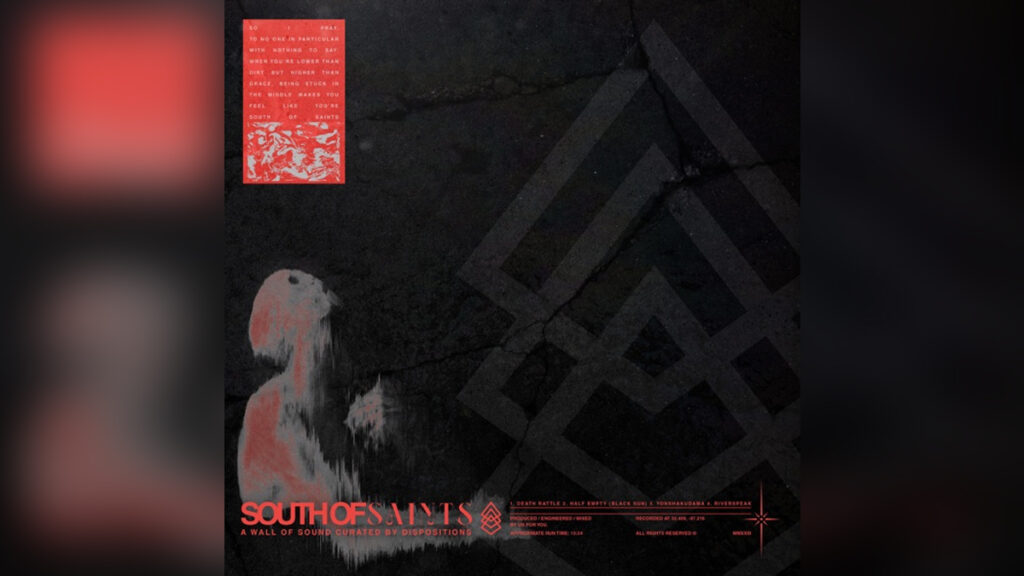 DISPOSTIONS 'South of Saints - EP' - COVER PHOTO