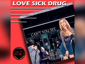 LOVE SICK DRUG 'Can't You See - Single' - COVER PHOTO