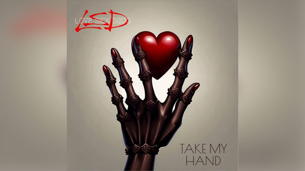 LOVE SICK DRUG 'Take My Hand - Single' - COVER PHOTO