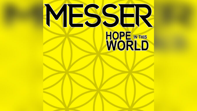 MESSER 'Hope in This World - Single' - COVER PHOTO MESSER 'Hope in This World - Single' - COVER PHOTO