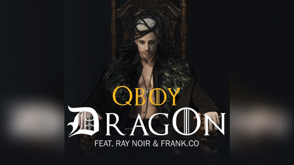 QBOY 'DragOn (feat. Ray Noir & Frankco) - Single' - COVER PHOTO