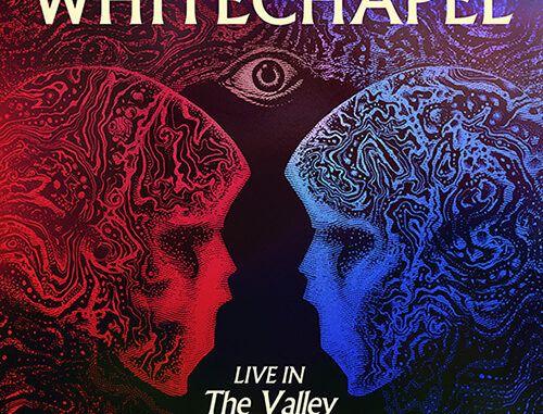 Whitechapel “Live in the Valley” Whitechapel “Live in the Valley”