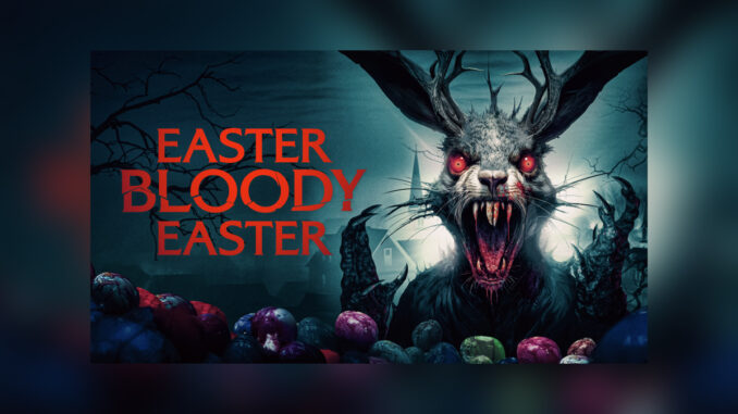 EASTER BLOODY EASTER (2024) - COVER PHOTO