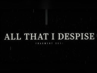 FRAGMENT SOUL 'All That I Despise' Music Video - COVER PHOTO