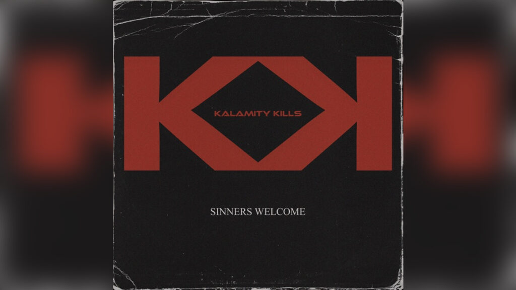 KALAMITY KILLS 'Sinners Welcome (feat. Jamie Rowe) - Single' - COVER PHOTO