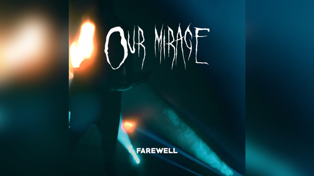 OUR MIRAGE 'Farewell - Single' - COVER PHOTO