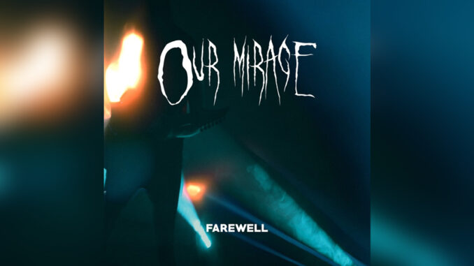 OUR MIRAGE 'Farewell - Single' - COVER PHOTO