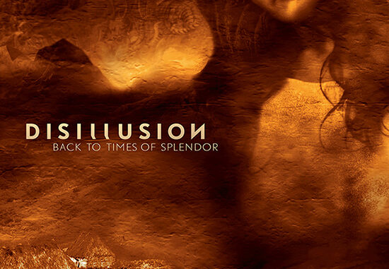 Disillusion Announce “Back to Times of Splendor (20th Anniversary Reissue)” Disillusion Announce “Back to Times of Splendor (20th Anniversary Reissue)”
