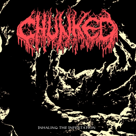 EPK – CHUNKED – Inhaling the Infestation (Gore House Productions)