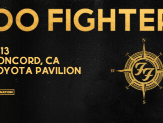 FOO FIGHTERS: CONCORD, CALIFORNIA TOUR DATE ADDED