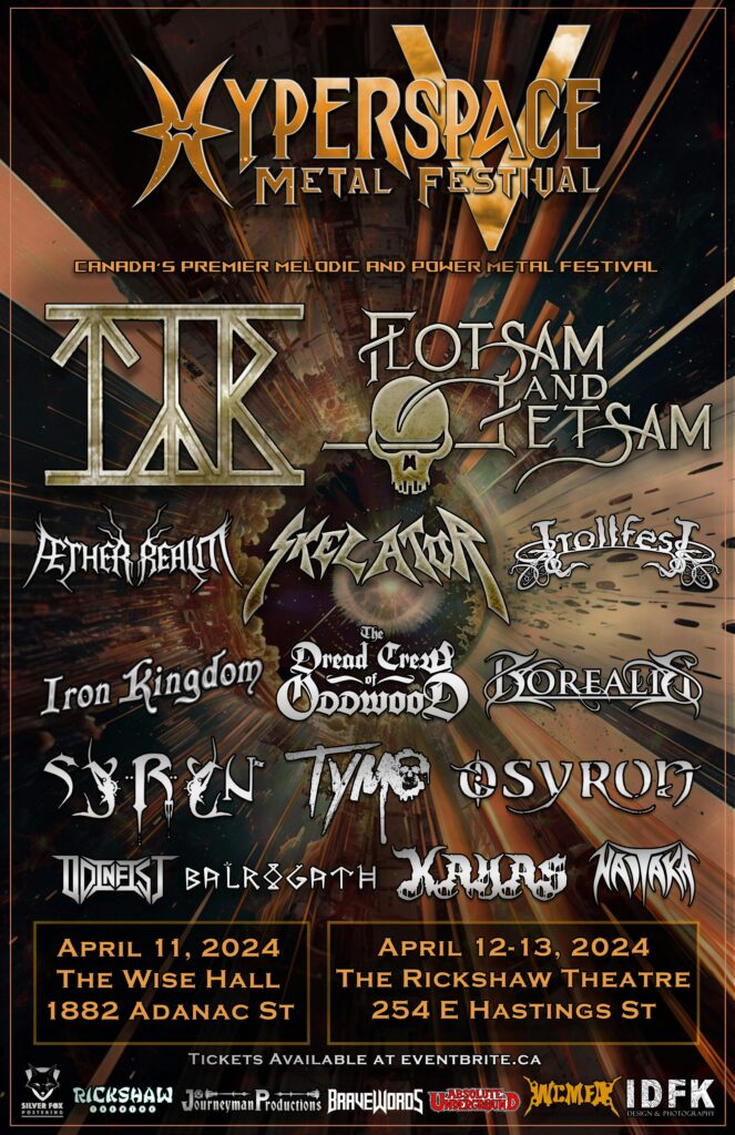 HYPERSPACE METALFEST (Vancouver, BC) Announces 2024 Lineup Additions TYMO and Kayas w/ TÃ½r, Flotsam and Jetsam, Skelator, Trollfest, Aether Realm, Iron Kingdom and more!