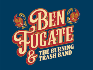 Out Friday: Eastern Kentuckyâs Ben Fugate & The Burning Trash Band Sing About A Run In With The Law From Hazard’s Dipsy Doodle Curve On Honky-Tonk Swinger “County Fuzz”