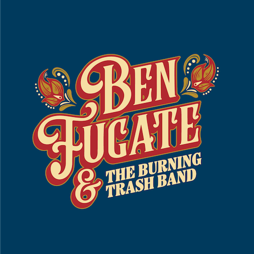 Out Friday: Eastern Kentuckyâs Ben Fugate & The Burning Trash Band Sing About A Run In With The Law From Hazard’s Dipsy Doodle Curve On Honky-Tonk Swinger “County Fuzz”