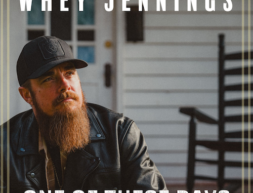 Whey Jennings Digs Deep Into His Musical Soul With Reflective & Redemptive New Song & Video For âOne Of These Daysâ Whey Jennings Digs Deep Into His Musical Soul With Reflective & Redemptive New Song & Video For âOne Of These Daysâ