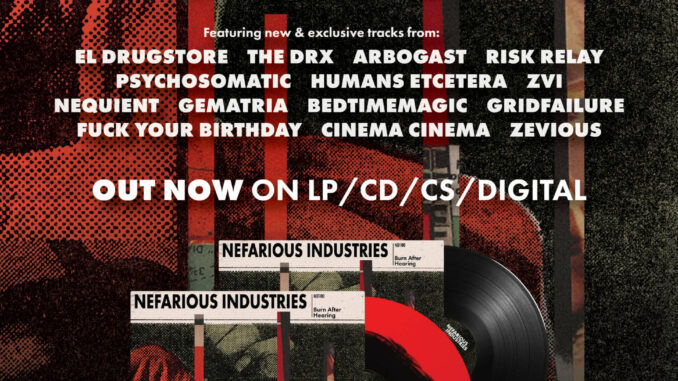 NEF100: Burn After Hearing â Nefarious Industries Compilation LP Celebrating 100 Catalog Releases With Exclusive Tracks From Fourteen Label Artists Is Out Today