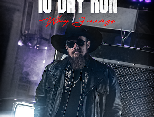 Whey Jennings Gears Up With Highway Burning Country Rocker â10 Day Run,â A Wild Tale & Musical Salute To Americaâs Truck Drivers Whey Jennings Gears Up With Highway Burning Country Rocker â10 Day Run,â A Wild Tale & Musical Salute To Americaâs Truck Drivers