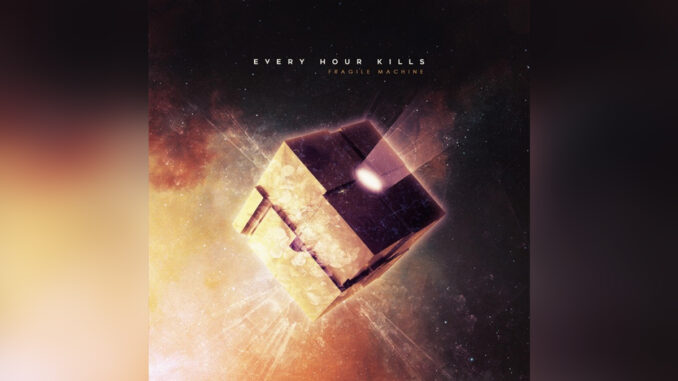 EVERY HOUR KILLS 'Fragile Machine' - COVER PHOTO