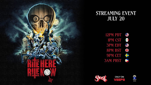 Veeps and GHOST Unleash RITE HERE RITE NOW Via Global Online Premiere