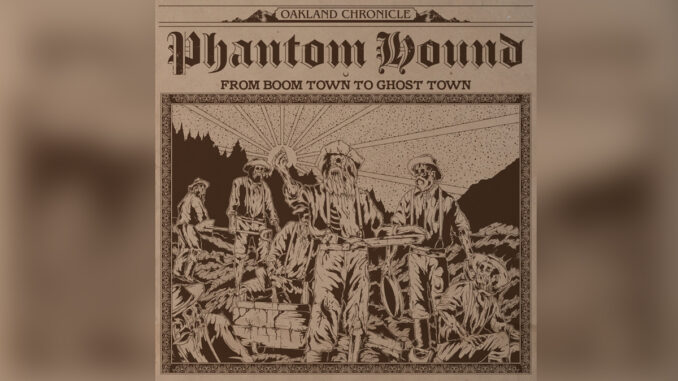 PHANTOM HOUND Premieres 'FROM BOOM TOWN TO GHOST TOWN' - COVER PHOTO PHANTOM HOUND Premieres 'FROM BOOM TOWN TO GHOST TOWN' - COVER PHOTO