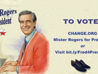 Mister Rogers For President, Endorsed By “Abraham Lincoln,” Is Shared In YouTube & Facebook Video Campaign, Calling For Fred Rogersâ Message Of Acceptance & Kindness Ahead Of The U.S. Presidential Election