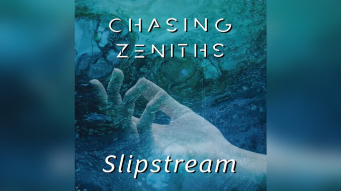 CHASING ZENITHS 'Slipstream' - COVER PHOTO