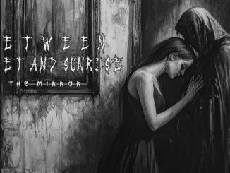Post-Depressive Black Metal Band BETWEEN SUNSET AND SUNRISE Announces Debut EP âIn The Middle Of Chaosâ; Watch the Lyric Video of âThe Mirrorâ!
